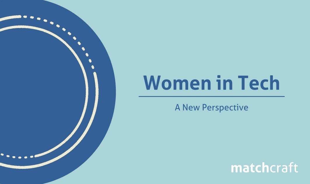 Women in Tech | A New Perspective