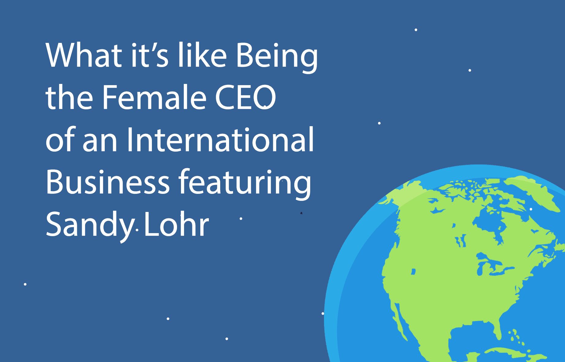 Sandy-Lohr-CEO-Interview