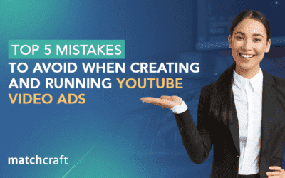 Avoid these Top 5 Mistakes in YouTube Video Ads