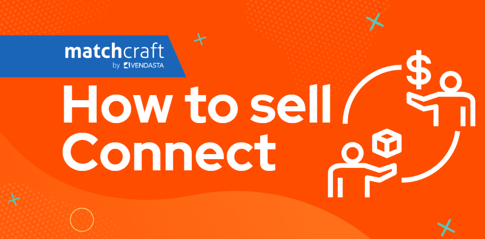 How to Sell MatchCraft Connect to Your Clients